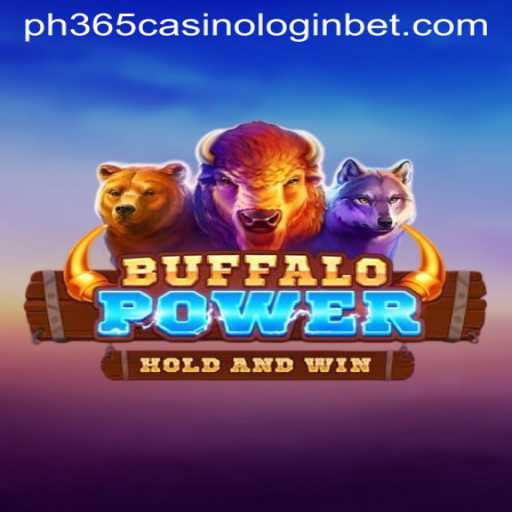 Harnessing Thrills: Exploring BuffaloPower and PH365 Casino Login