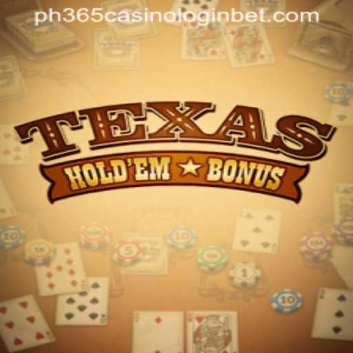 Exploring the Excitement of Texas Hold'em Bonus at PH365 Casino